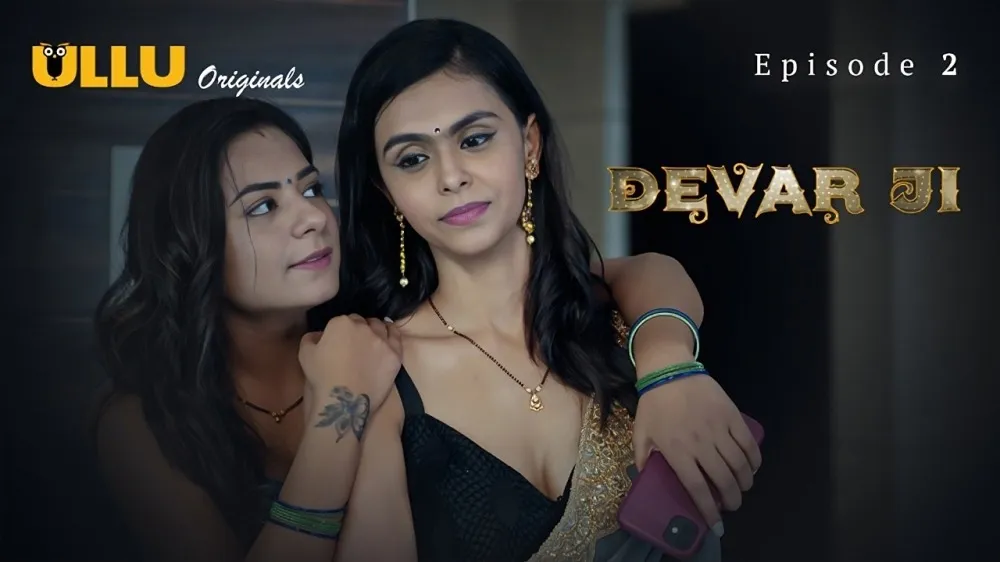Devar Ji (season 01) (2024) E02 Hindi Ullu Originals Web Series   Xxxbold