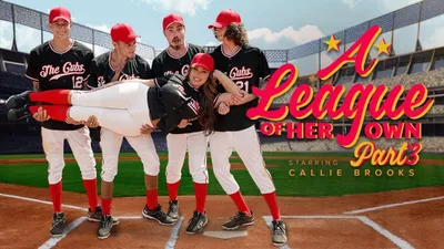 A League of Her Own: Part 3 – Bring It Home – [MilfBody] Callie Brooks