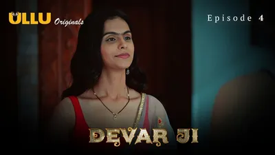 Devar Ji (season 01) (2024) E04 Hindi Ullu Originals Web Series Xxxbold