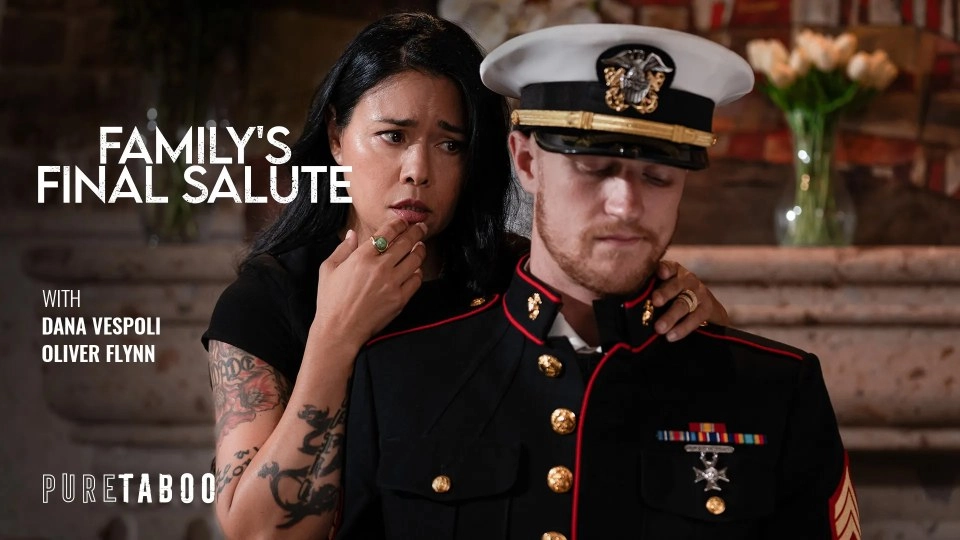Family’s Final Salute – [PureTaboo] Dana Vespoli 