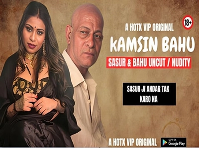 Watch Kamsin Bahu Uncut – 2024 – Hindi Uncut Short Film – Hotx