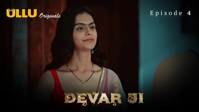 Devar Ji (season 01) (2024) E04 Hindi Ullu Originals Web Series   Xxxbold